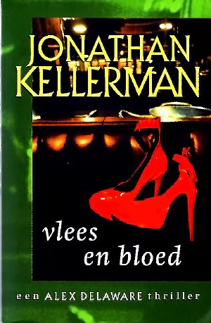 [Alex Delaware 15] • Vlees en bloed